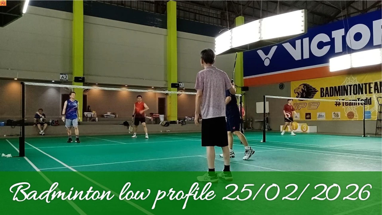 Badminton low profile 25/02/2026