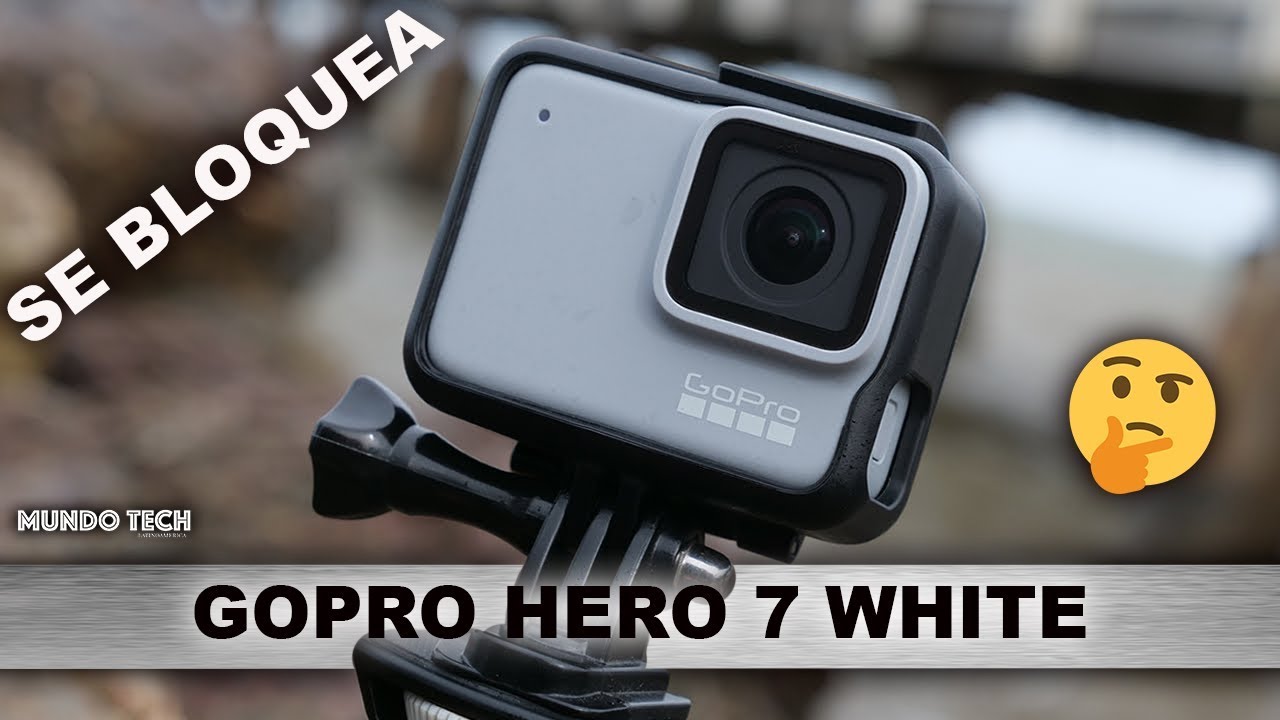 GOPRO HERO 7 ((SE BLOQUEA)) VALE LA PENA?