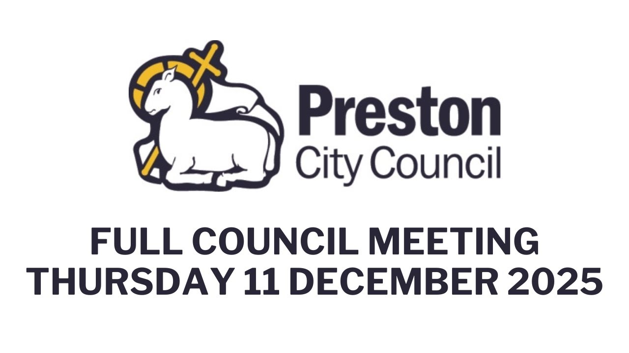 Preston City Council, full council meeting Thursday 11 December 2025