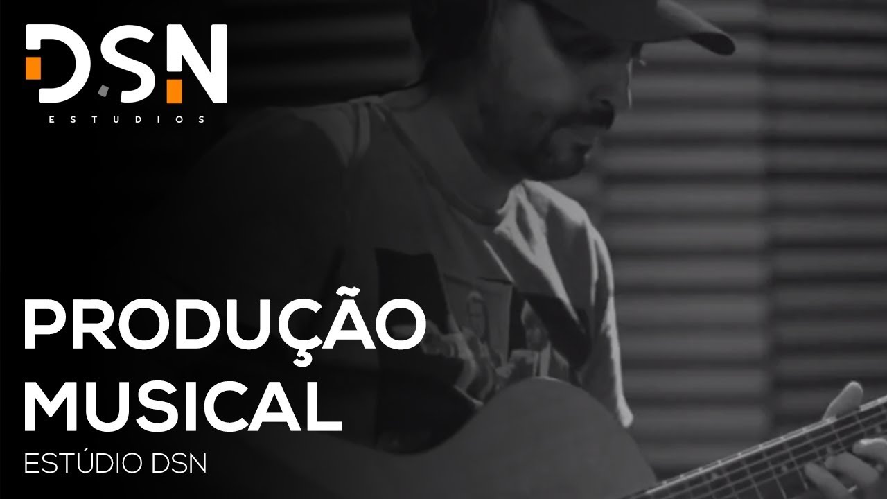 Est&uacute;dio DSN - Produ&ccedil;&atilde;o Musical