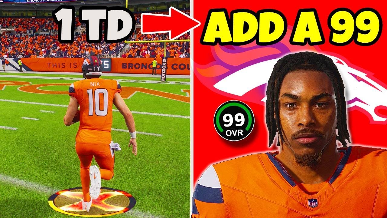 Score A Touchdown = Add A 99 Overall To The Broncos