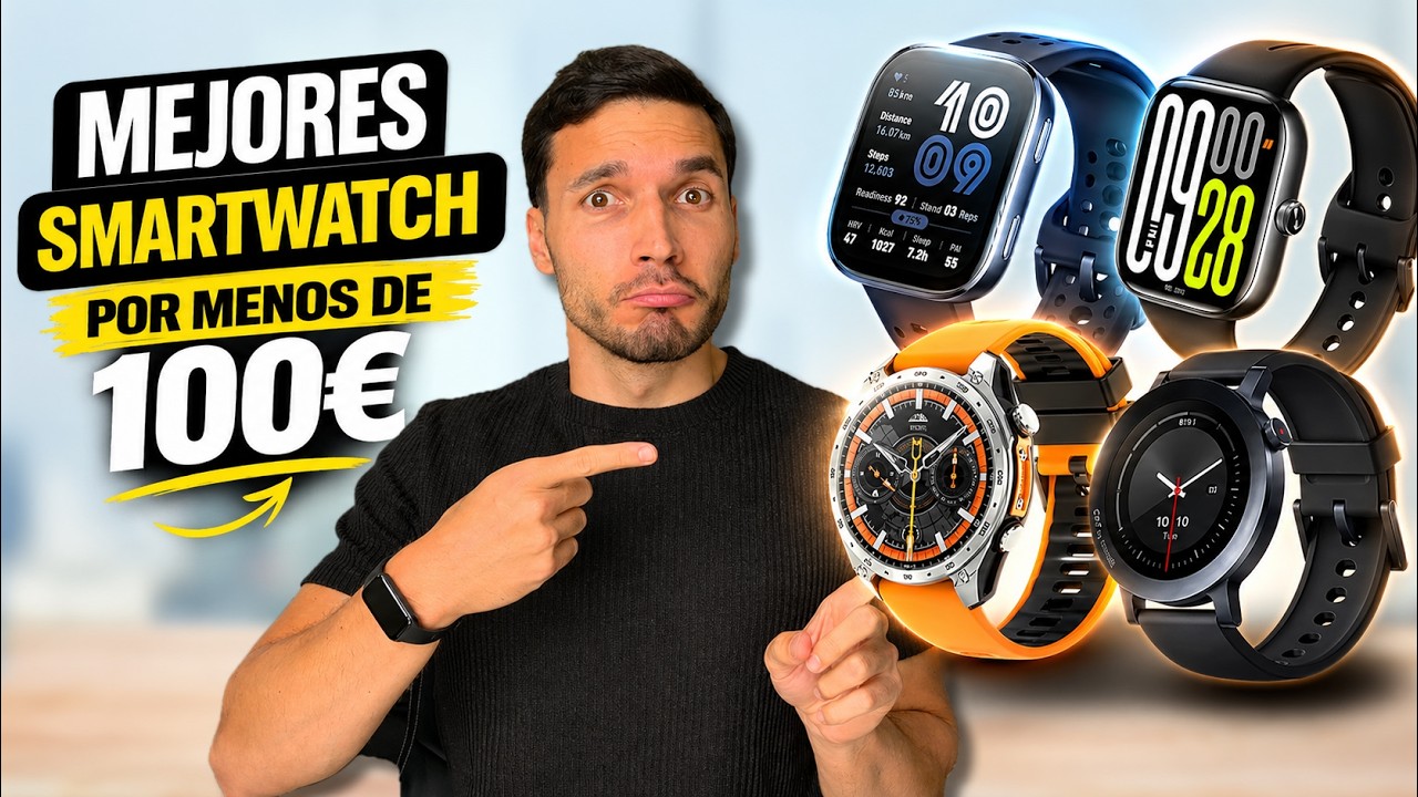 💥 &iexcl;TOP 10 MEJORES SMARTWATCH en 2026 por menos de 100&euro;!