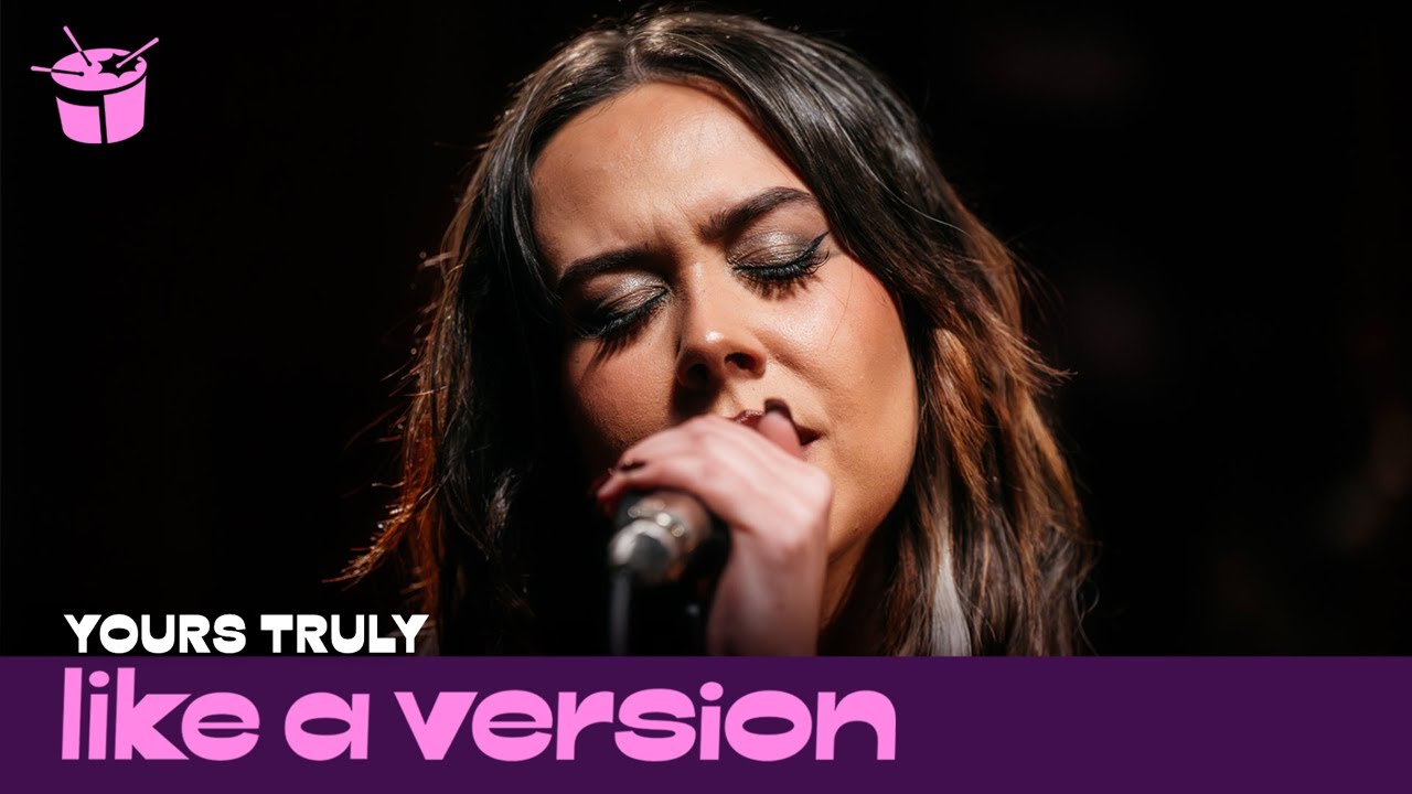 Yours Truly – ‘Back 2 U (live for Like A Version)