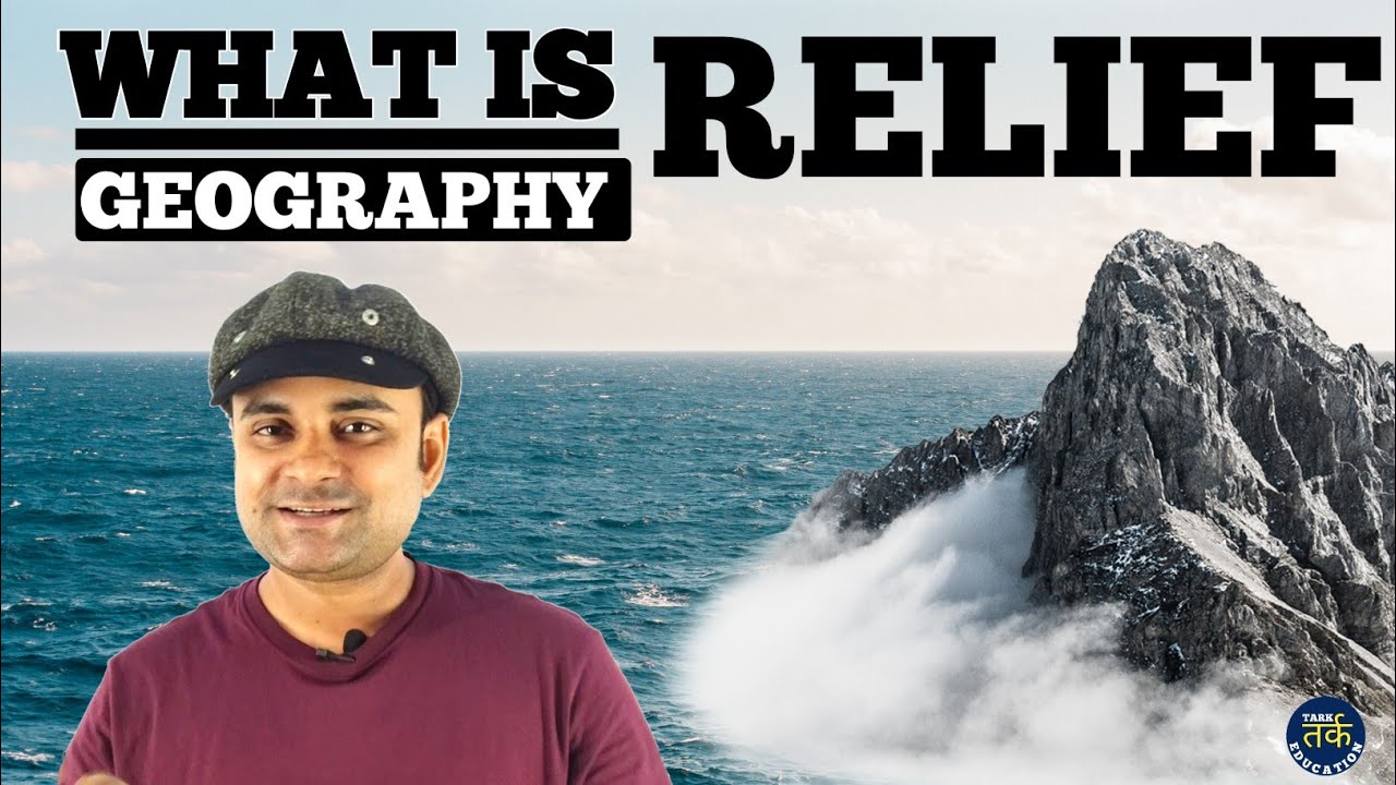 What Is Relief ? Geography || Full Concept