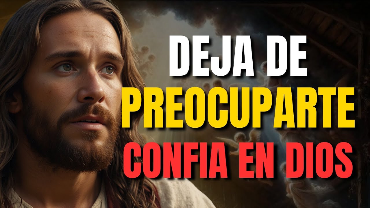 DIOS TE DICE HOY: DEJA DE PREOCUPARTE, YO YA ESTOY OBRANDO
