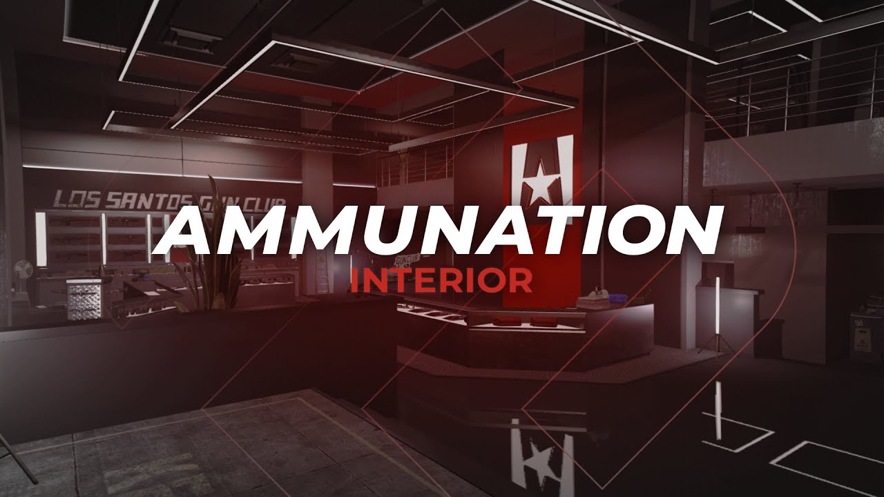 AMMUNATION | REWORK | MLO FiveM GTA 5