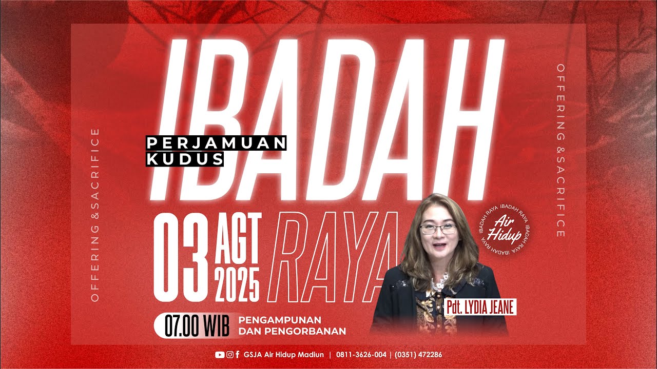 IBADAH RAYA PAGI  - 03 Agustus 2025 | GSJA Air Hidup Madiun