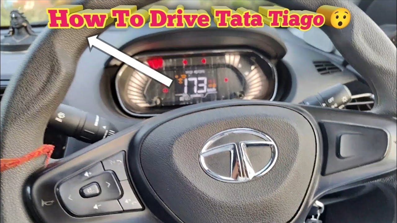 How To Drive Tata Tiago || टाटा टियागो कार चलाना  सीखे 7 मिनट में || Tata Tiago Car Driving Basic