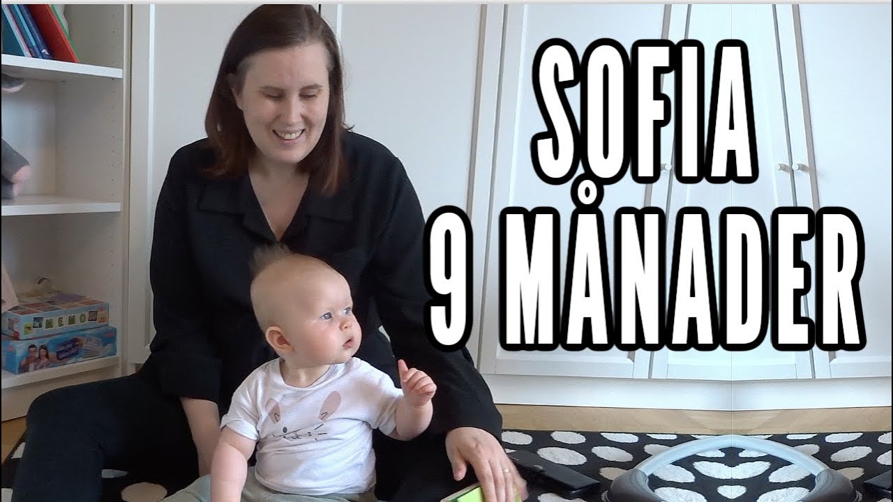 ALLT OM SOFIA, 9 MÅNADER