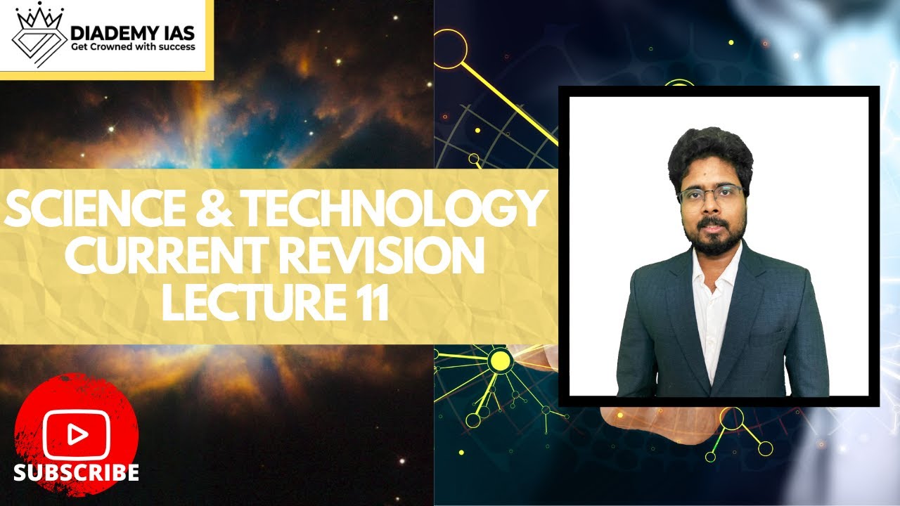 Science & Technology Revision Current  Lecture -11 | For UPSC IAS |DIADEMY.COM |PRELIMS 2020