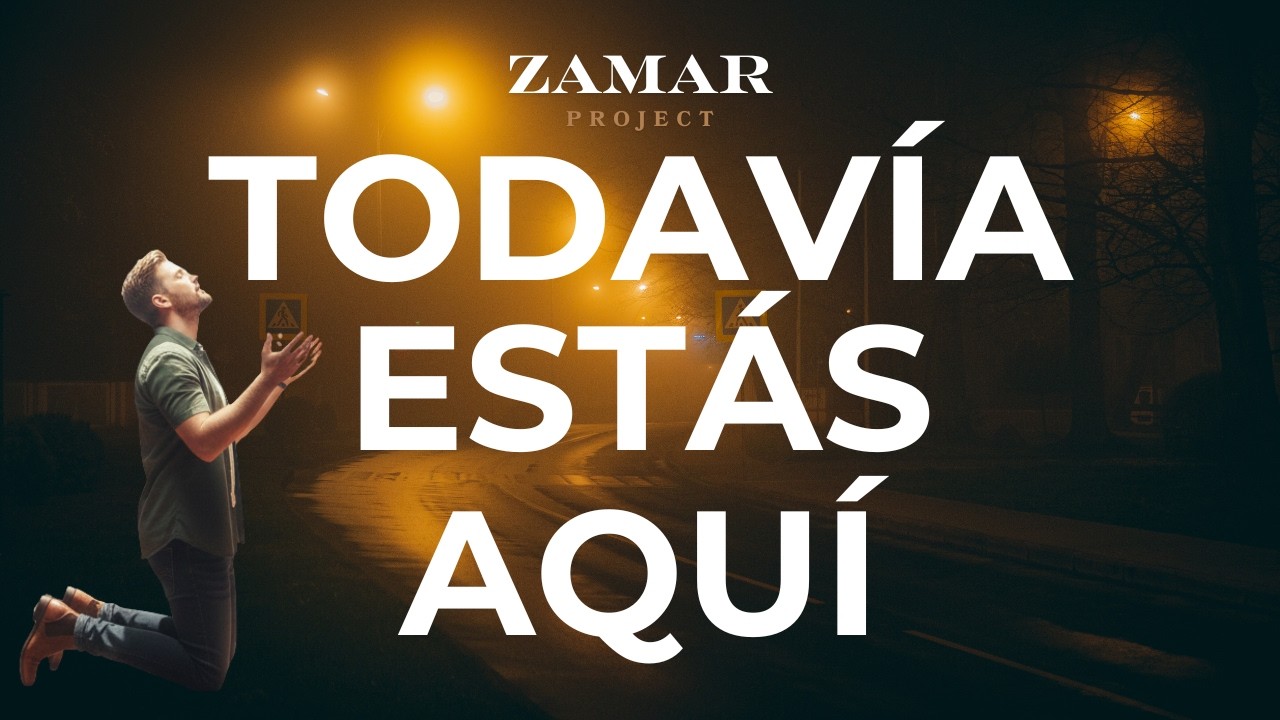 Todavía Estás Aquí - Adoración para momentos difíciles - Worship en español