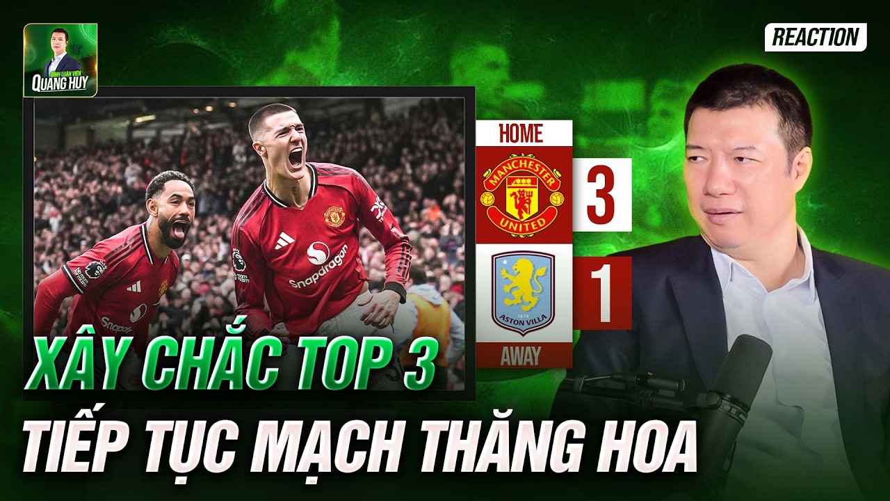 🔥 MAN UNITED 3-1 ASTON VILLA: BRUNO ĐI VÀO LỊCH SỬ, QUỶ ĐỎ XÂY CHẮC VỊ TRÍ TOP 3 PREMIER LEAGUE