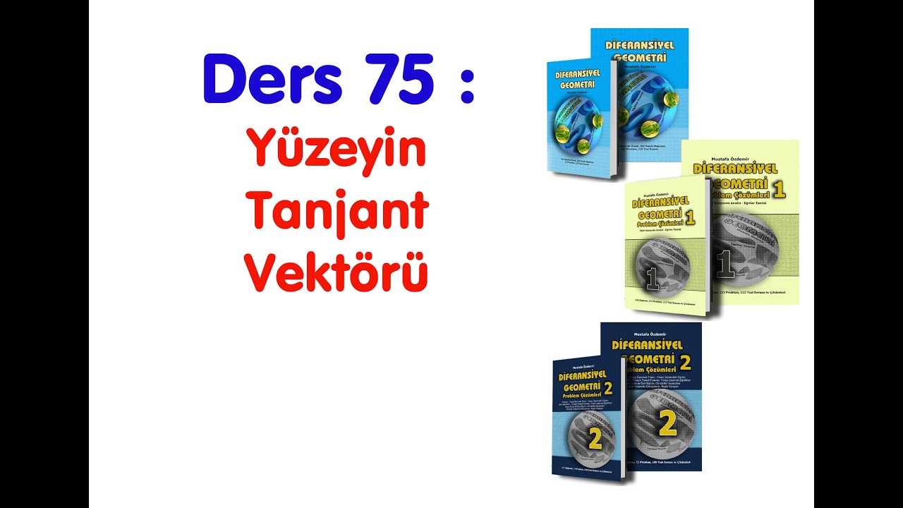 Difaransiyel Geometri Ders 75 Yüzeyin Tanjant Vektörü