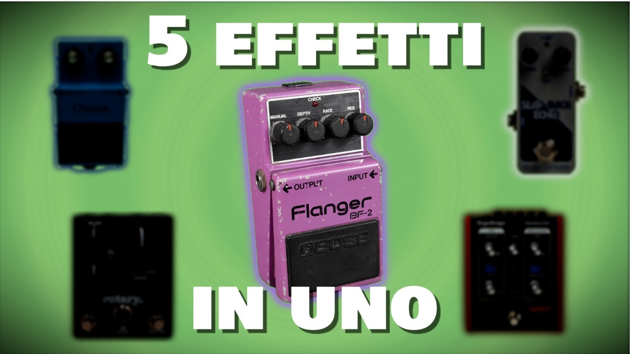 5 Effetti in 1: Perché il Flanger è il pedale più sottovalutato di sempre