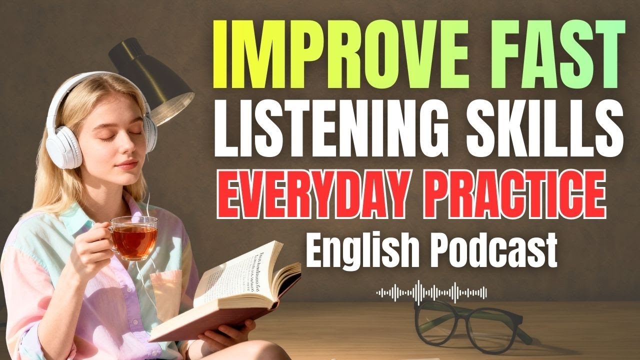 Real Life English Listening Skills: Everyday English Listening Practice