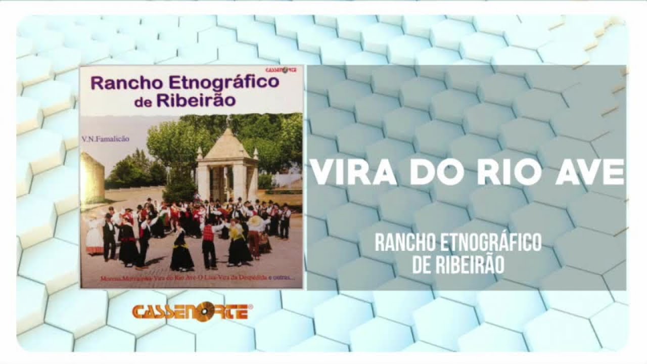 Rancho Etnográfico de Ribeirão - Vira Do Rio Ave