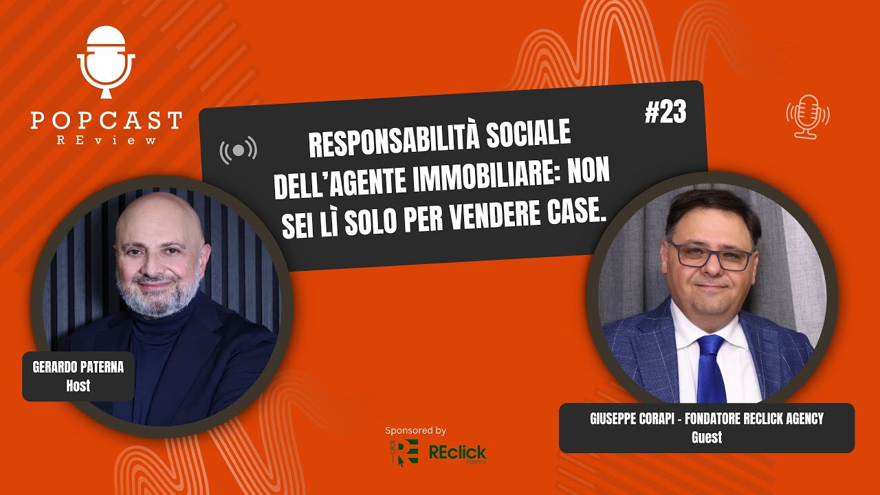 Responsabilità sociale dell’agente immobiliare: non sei lì solo per vendere case | POPCAST REView