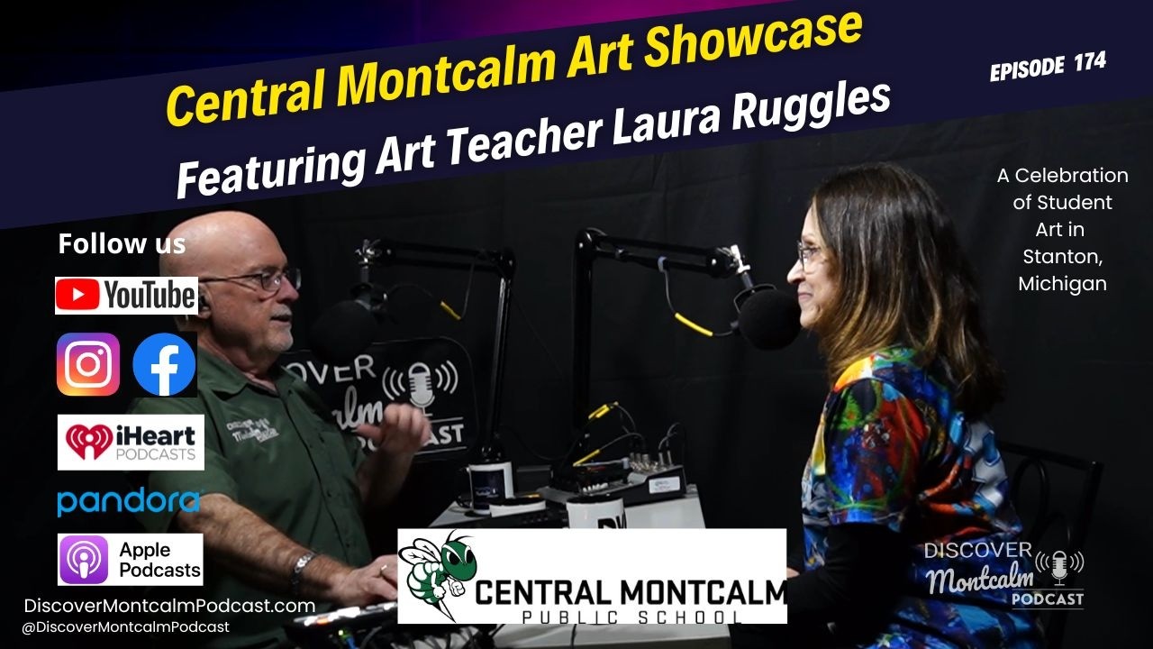 Laura Ruggles Art Teacher Central Montcalm Art Showcase episode 174