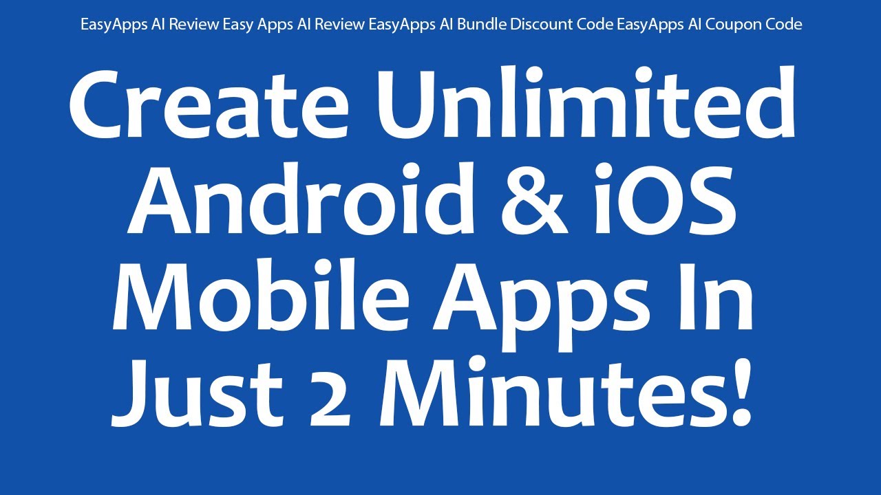 EasyApps AI Review Easy Apps AI Review EasyApps AI Bundle Discount Code EasyApps AI Coupon Code