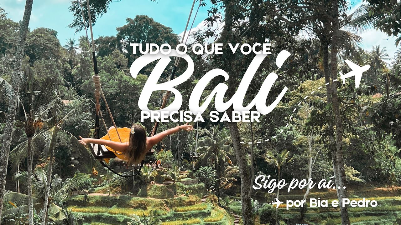 Tudo O Que Você Precisa Saber Sobre Bali - Como Montar um Roteiro Completo com Dicas e Preços 🇮🇩✈️