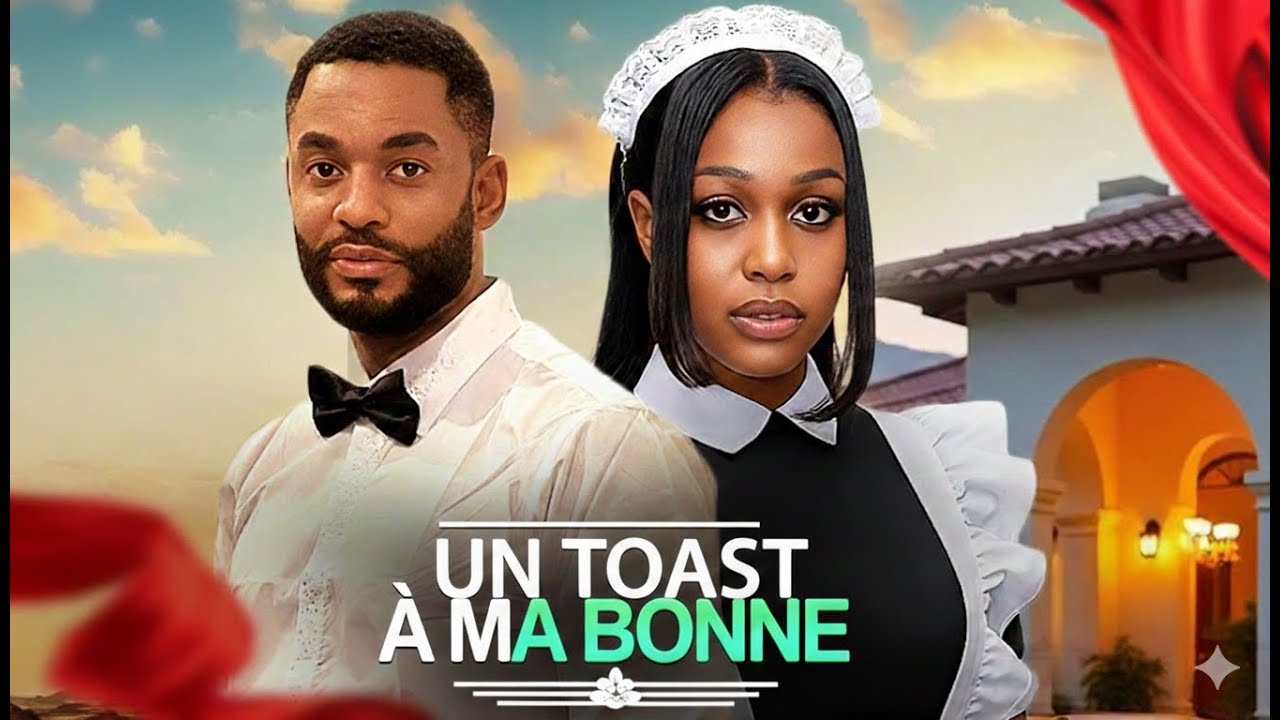 UN TOAST À MA BONNE Pt 1(Uche Montana, Chike Daniel) : Film Nigerian En Francais Complete 2026