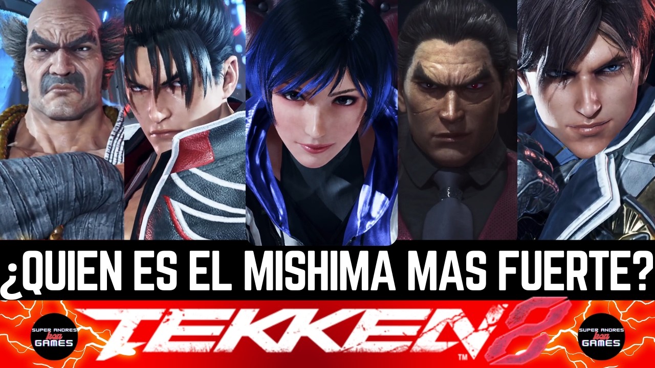 ¿Cual es el Más fuerte de La familia Mishima? TEKKEN 8 video actualizado