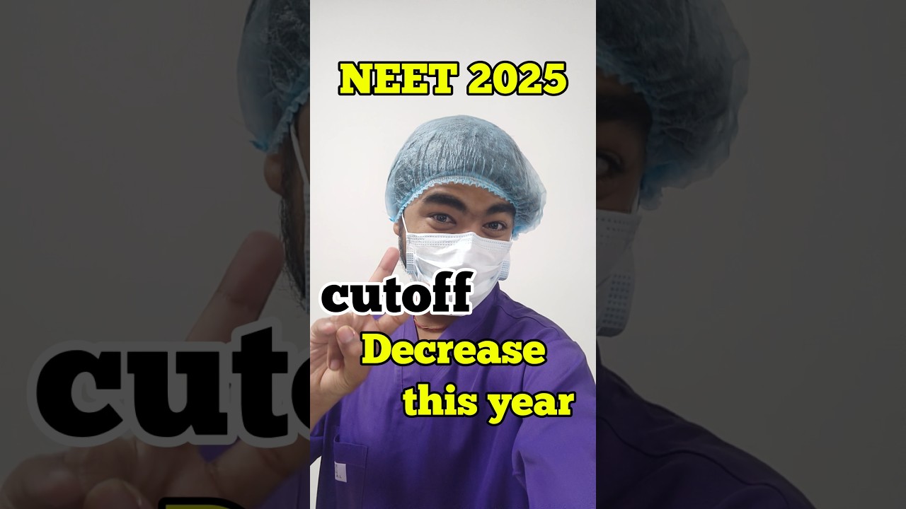 NEET 2025 Cutoff will decrease this year😱| Latest NEET 2025 Update