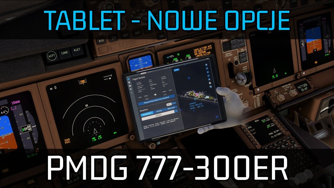 NOWY TABLET W RODZINIE PMDG | NOWE OPCJE | PREMIERA 777 | PORADNIK | TUTORIAL | PO POLSKU |