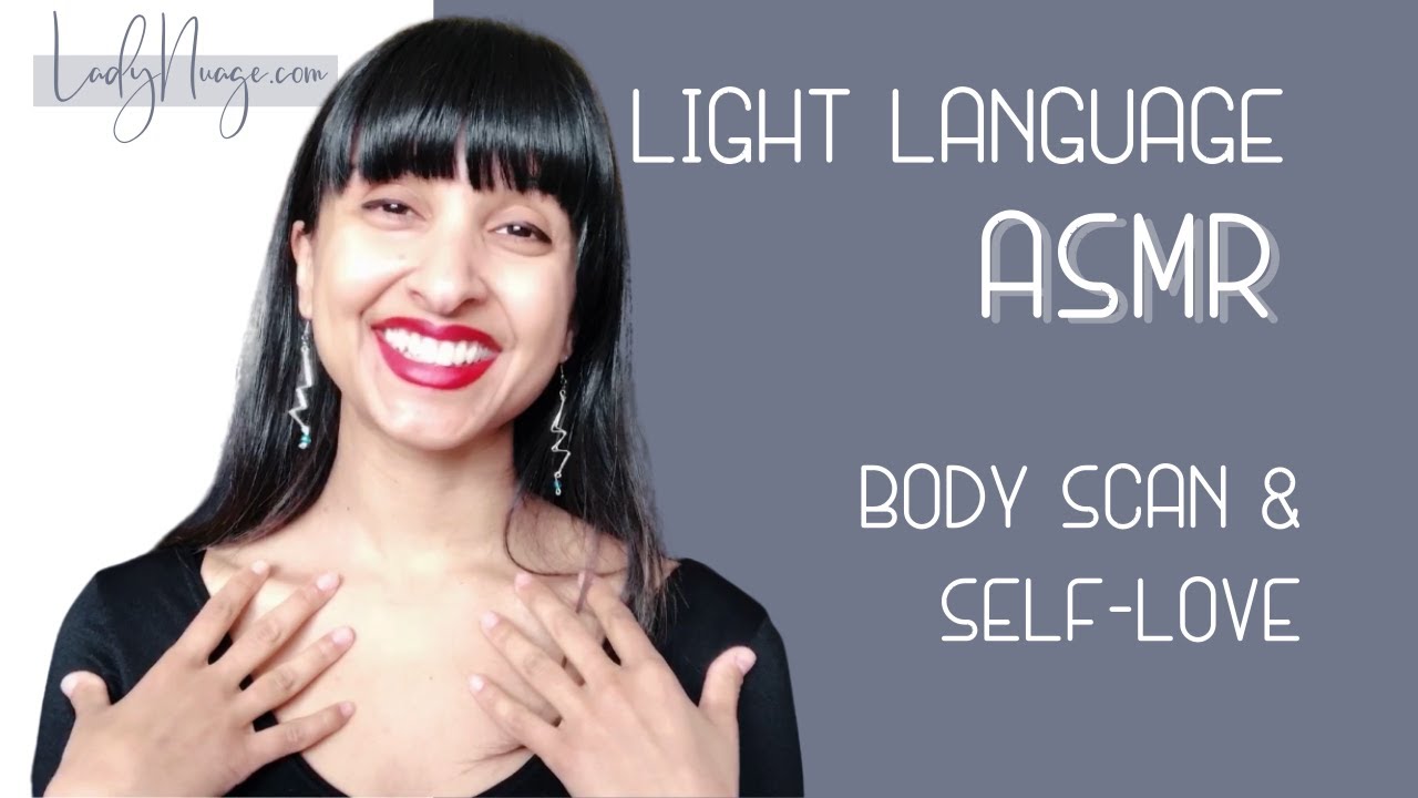 ASMR light language & body scan (energy healing) - for self-love and self-compassion