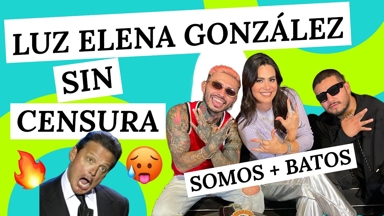 LUZ ELENA GONZÁLEZ - FUI NOVIA DE LUIS MIGUEL 🥵 MI MARIDO ME LLEVÓ A UN TABLE DANCE 😳