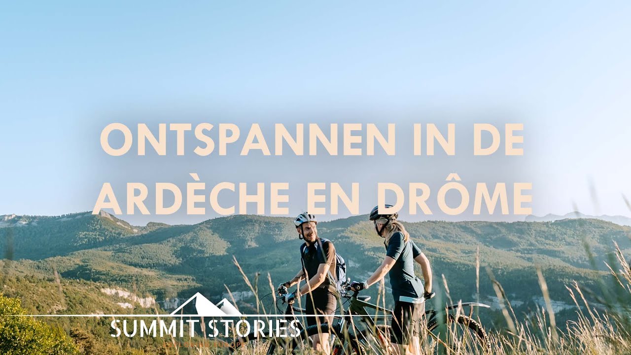 Reisvlog 5: Ontspannen in de Ardèche en Drôme