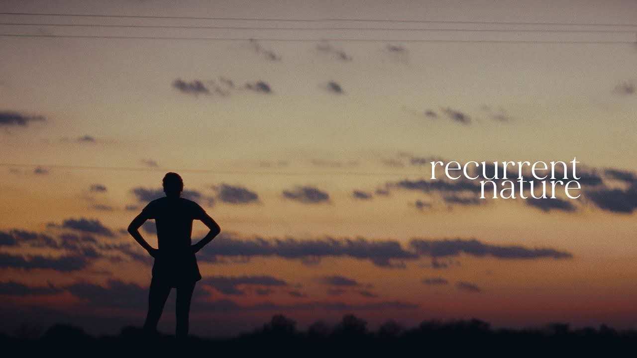 recurrent nature | a film about the beauty in routine