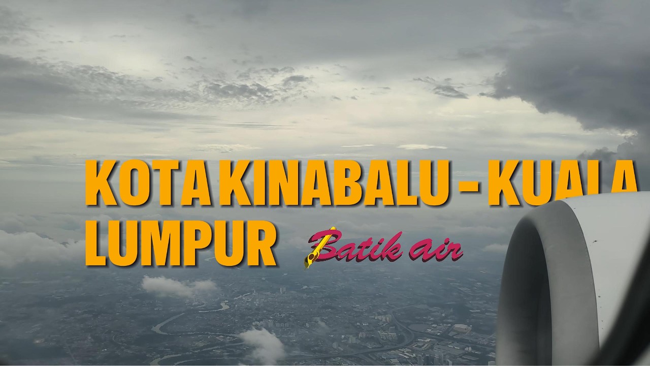 AIR TRAVEL | 🇲🇾 Kota Kinabalu to Kuala Lumpur | Batik Air | Economy Class