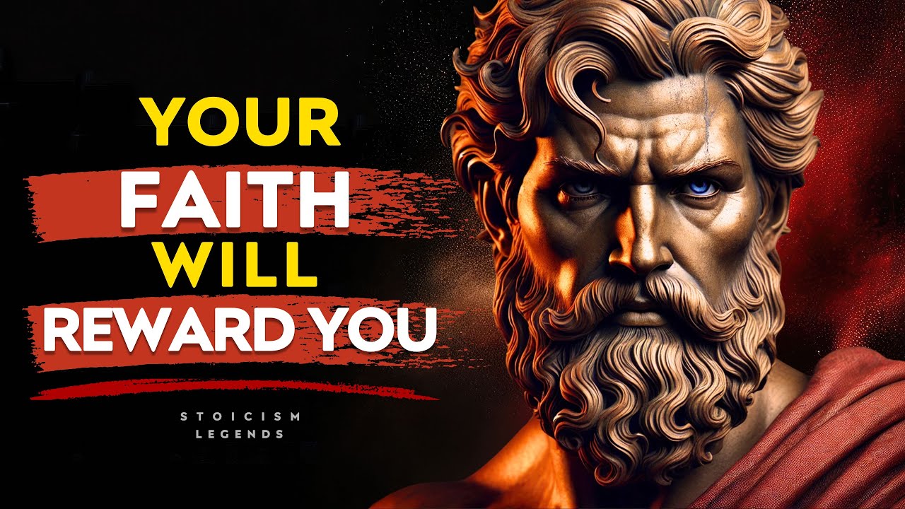 Your Faith Will Reward You Be Stoic - Marcus Aurelius Stoicism Legends