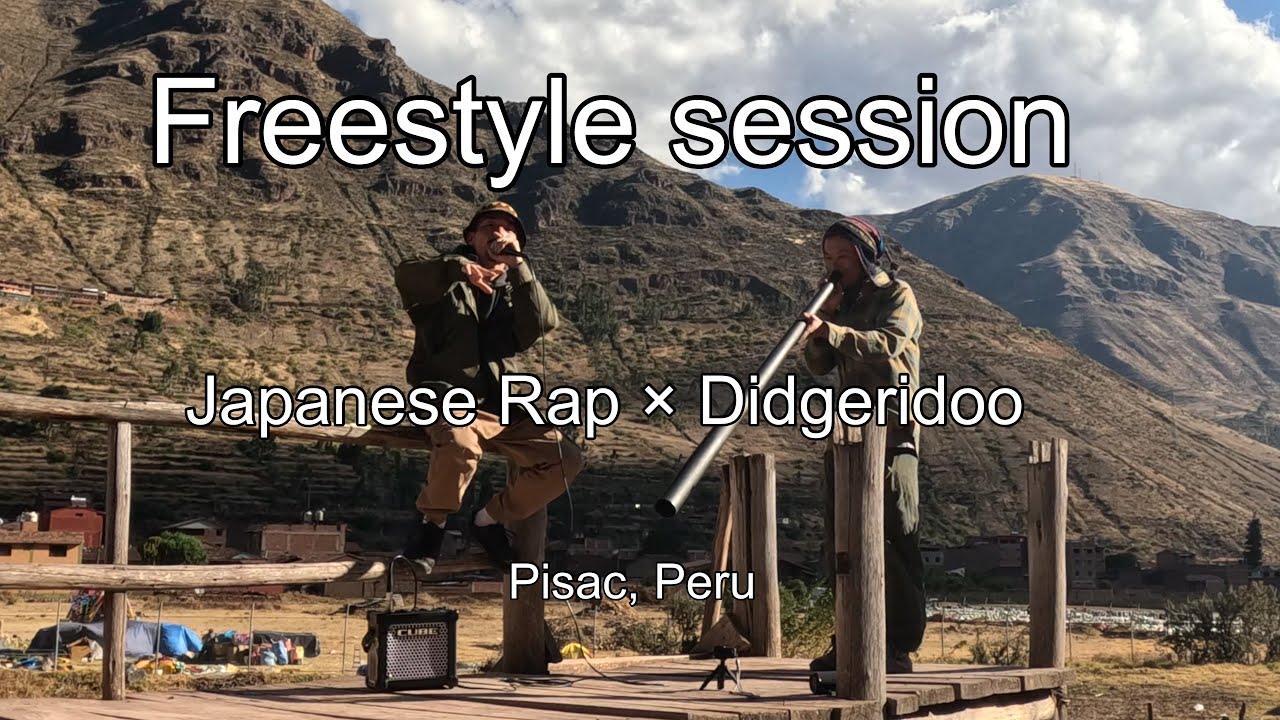 Freestyle session- Didgeridoo × Japanese Rap