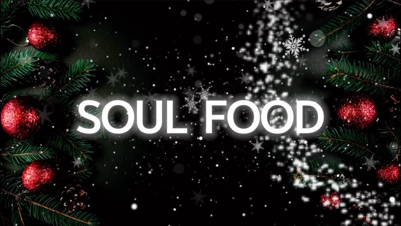 Soul Food - PRACTICE VIDEO