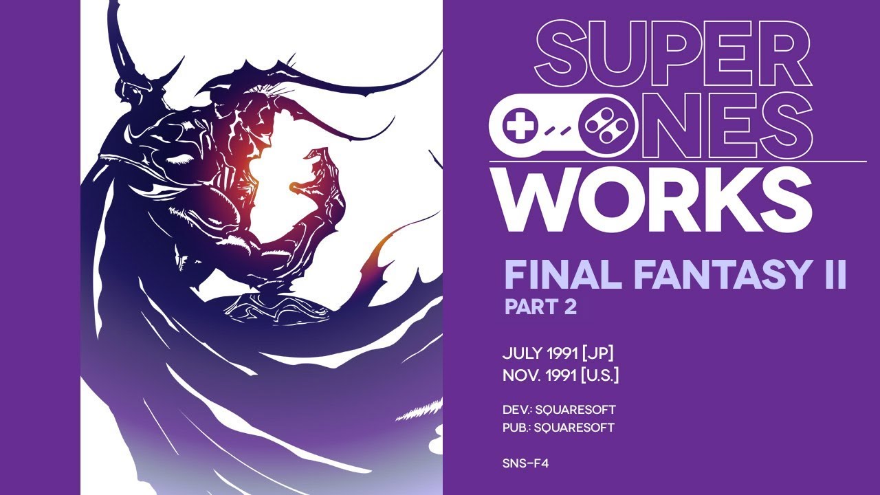 Final Fantasy II retrospective (Pt. 2): The revolution, televised | Super NES Works #021, Pt. 2