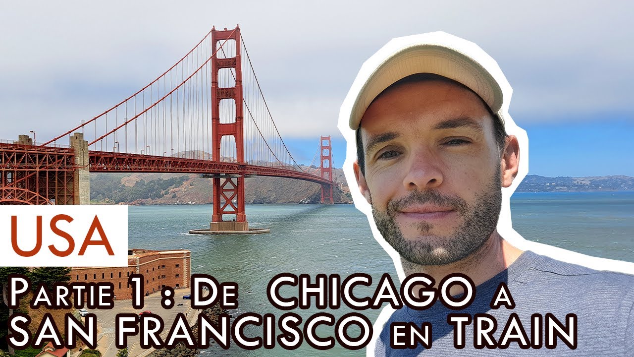 USA 2025 : De CHICAGO à San Francisco en TRAIN