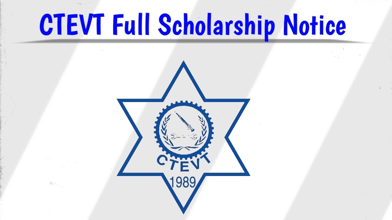 CTEVT Full Scholarship 2077/2078 Notice