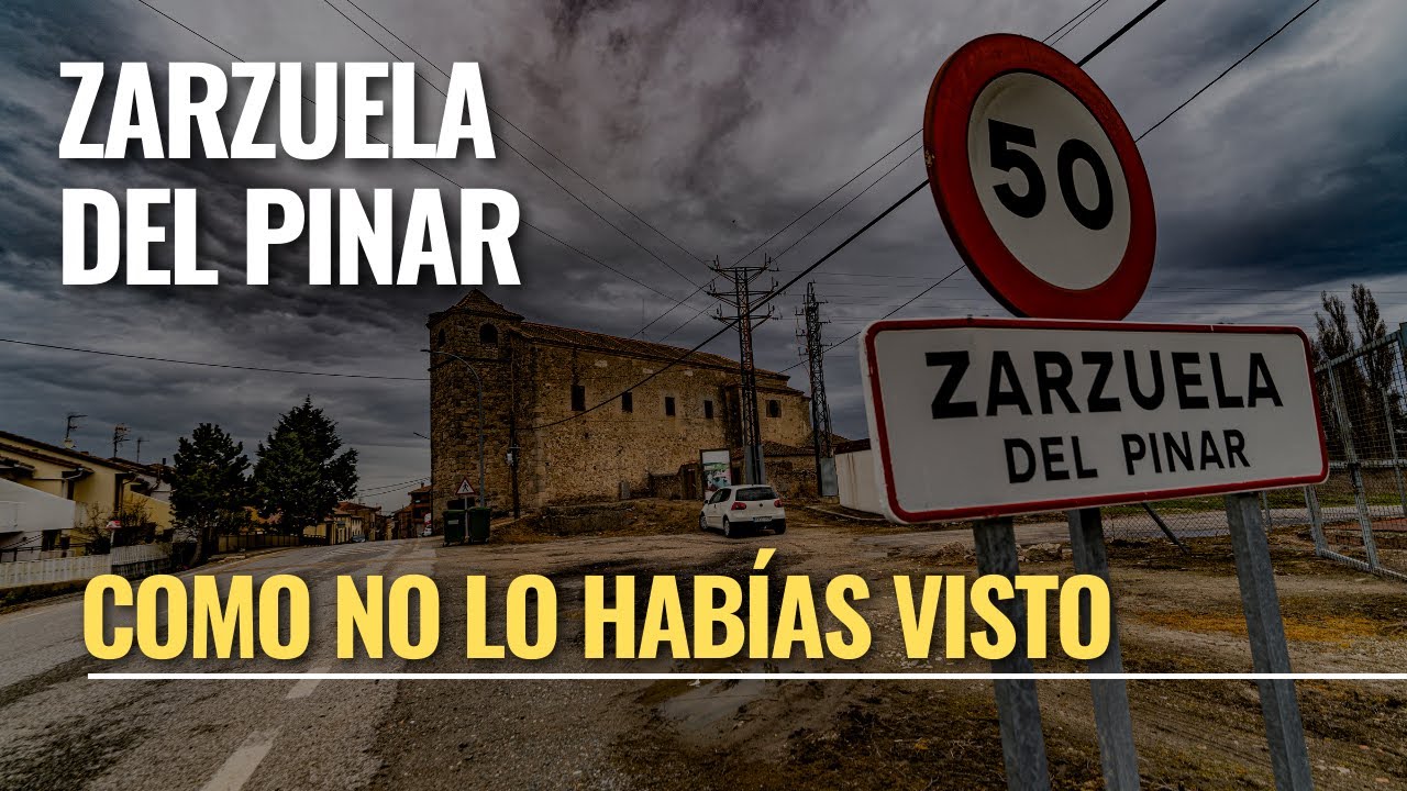ZARZUELA DEL PINAR COMO NO LO HABÍAS VISTO