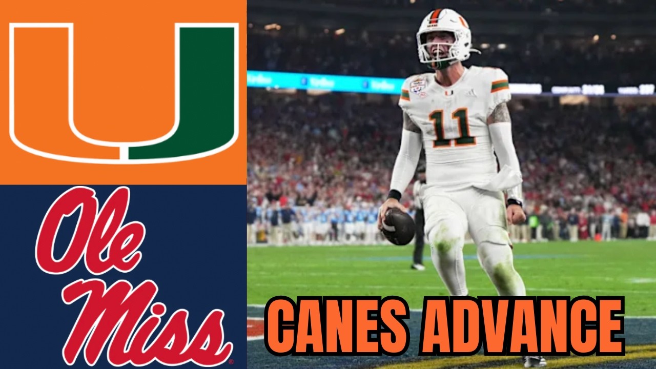 Miami Beats Ole Miss | Hurricanes Advance & Will Host National Championship