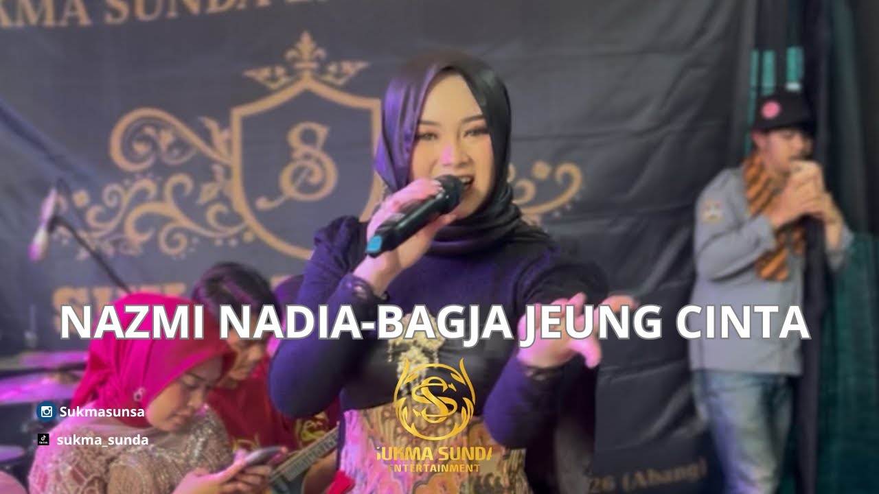 Nazmi Nadia-Bagja Jeung Cinta Ft Sukma Sunda entertainment | live cover
