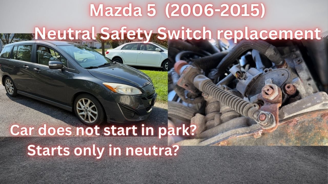 Mazda 5  2014 transmission neutral safety switch replacement.