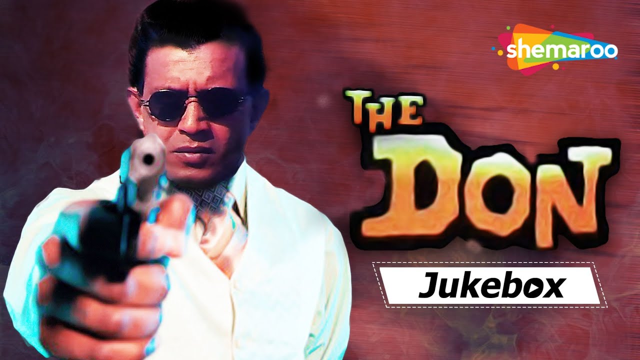 The Don (1995) Movie Audio Jukebox | Jugal Hansraj | Mithun Chakraborty | Sonali Bendre | Kumar Sanu
