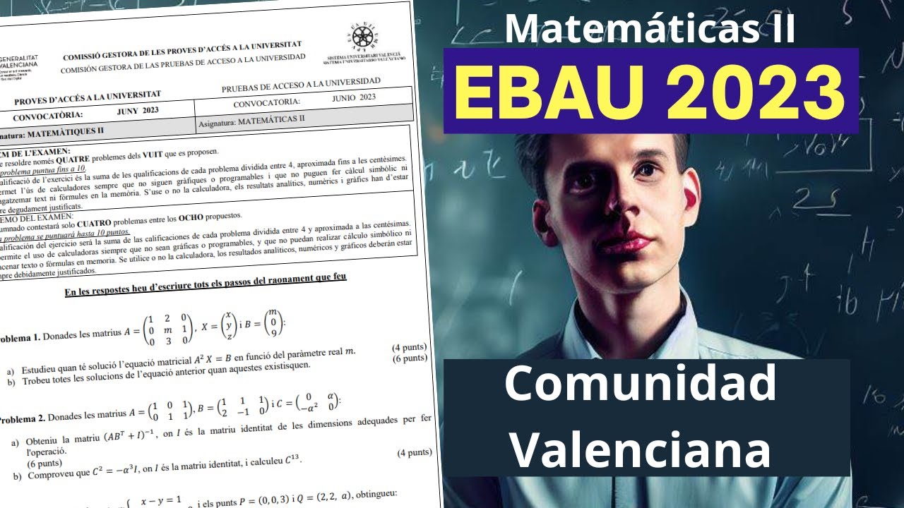 📘 Selectividad EBAU ▶ Comunidad Valenciana 2023 ▶ Matem&aacute;ticas II