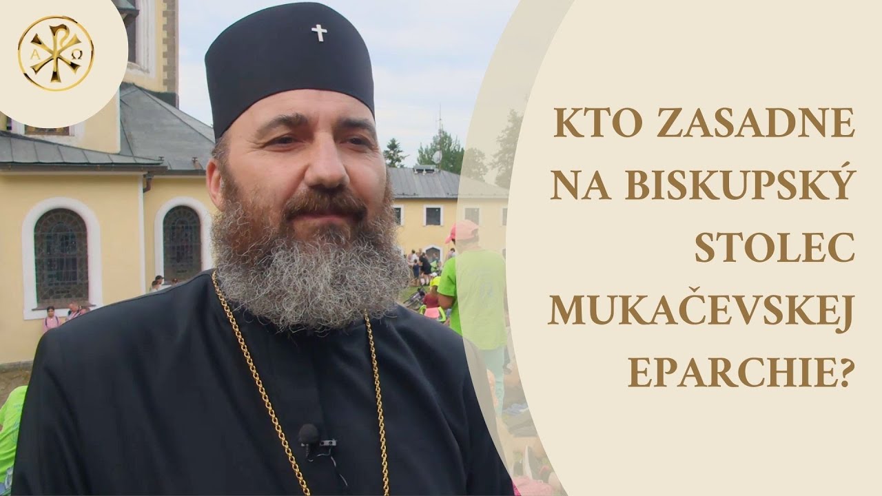 POZVÁNKA: VLADYKA JONÁŠ MAXIM: Zakarpatie prežíva duchovné povzbudenie