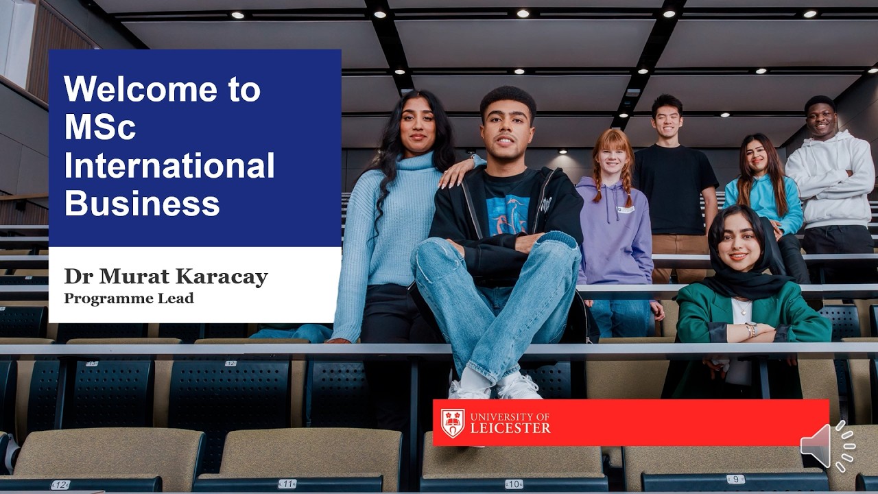 Postgraduate Study: MSc International Business at the University of Leicester