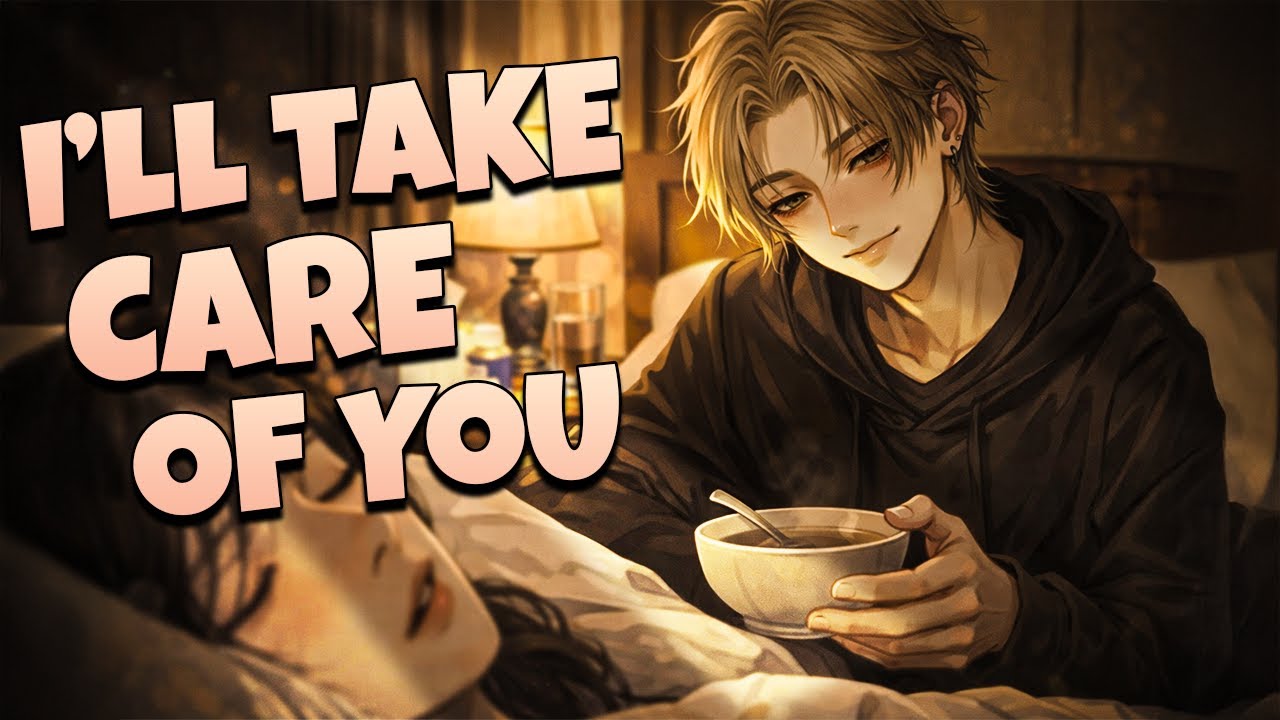 [M4F] Boyfriend looks after you when you need him most | ASMR