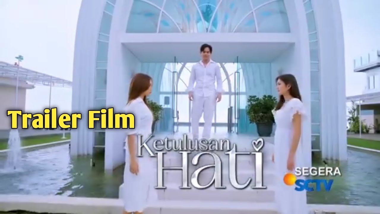 TRAILER FILM TERBARU SCTV || KETULUSAN HATI RAY ALVIN AINI MALIKA