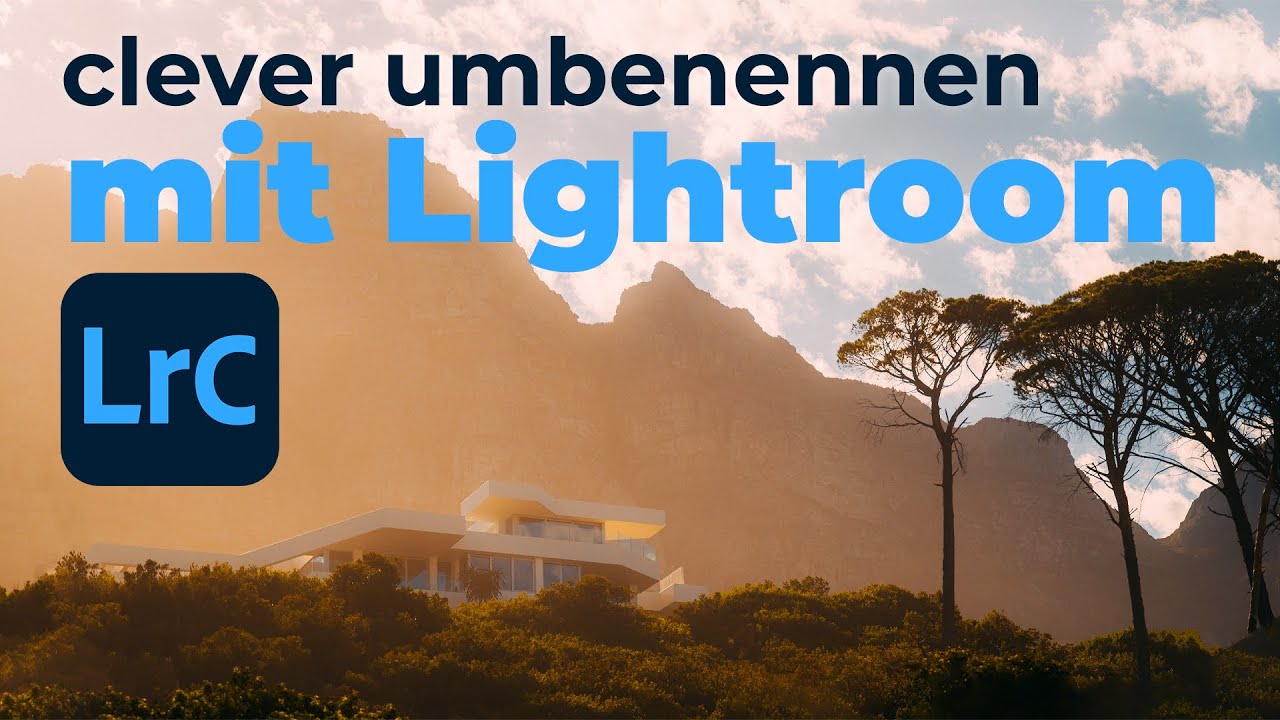 GENIAL! Fotos mit Lightroom umbenennen... aber clever